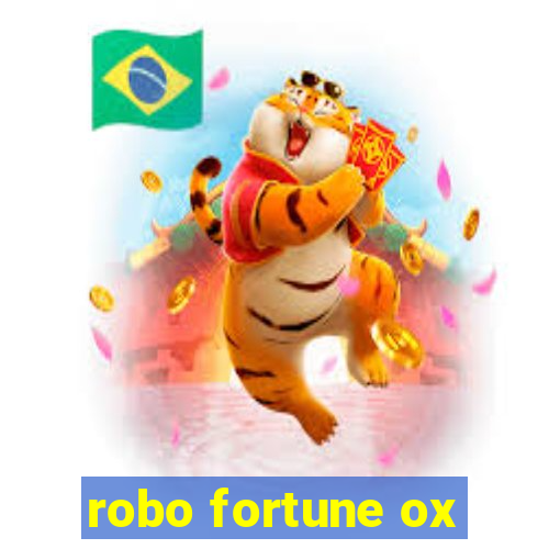 robo fortune ox